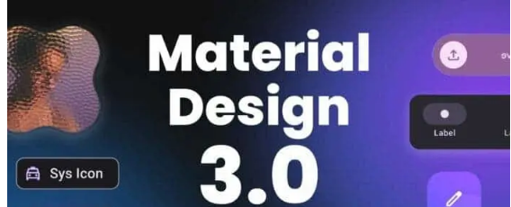 GOOGLE 新 MATERIAL 3 组件：深入了解